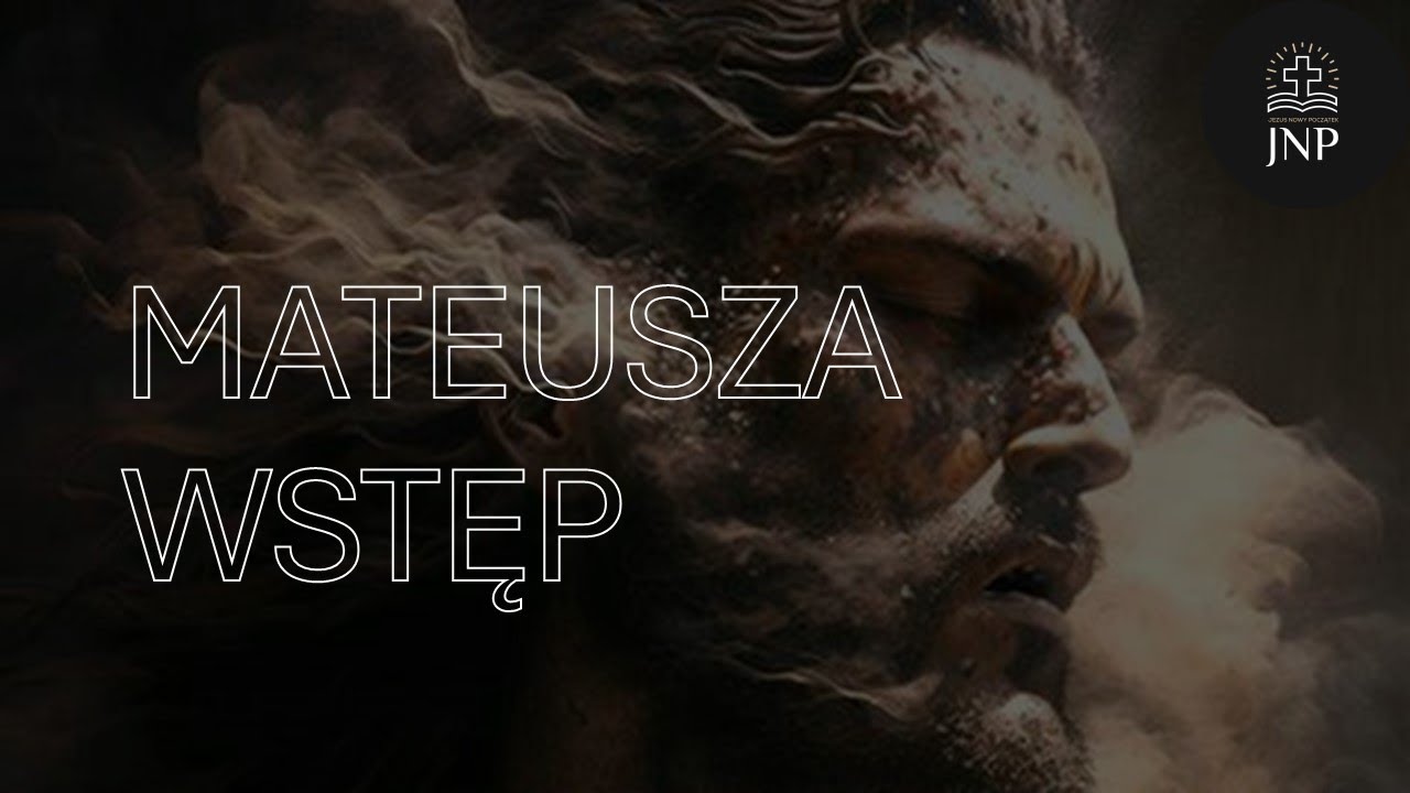 Ewangelia Mateusza WSTEP | Robert Dusinkiewicz