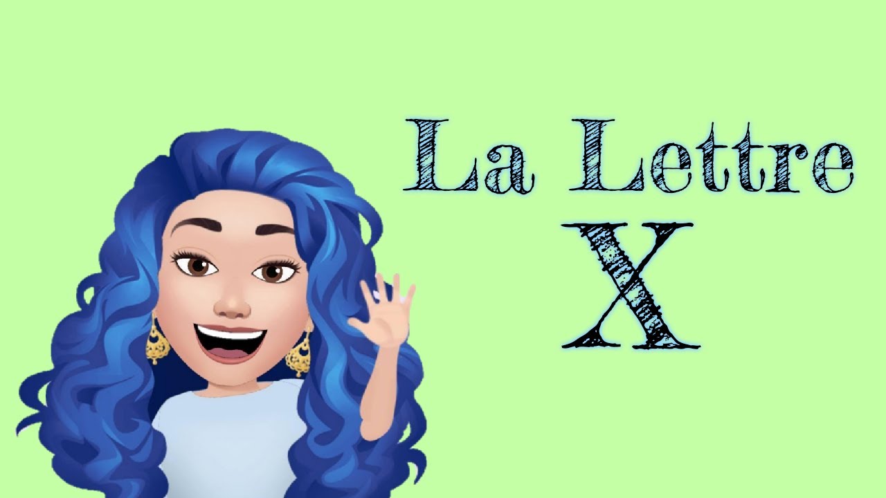 La Lettre (X) en Français/Learning French for beginners