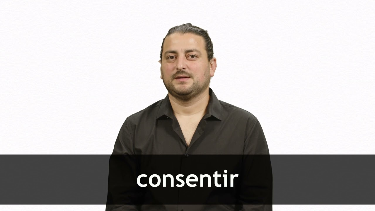 How to pronounce CONSENTIR in French