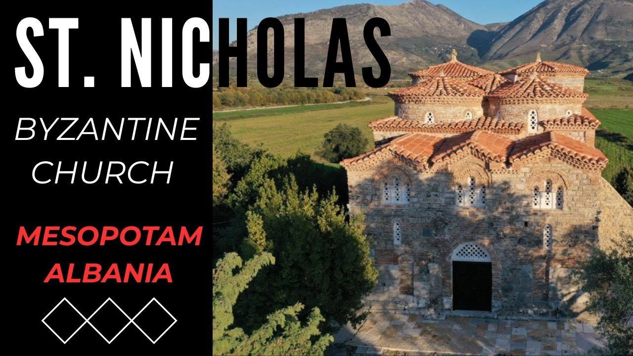 St. Nicholas Byzantine  / Roman Church in Mesopotam, Albania near Sarande and the Blue Eye Shqipëria