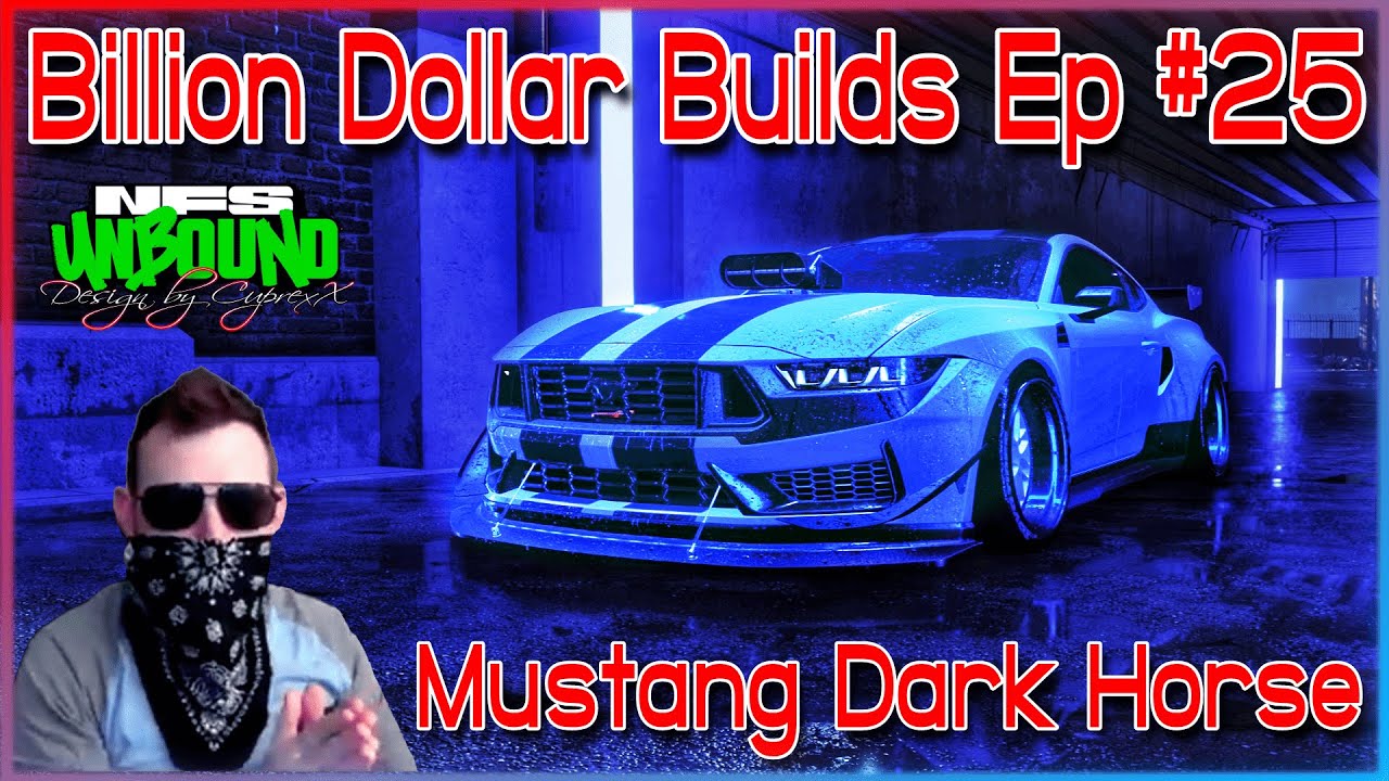 Mustang Dark Horse — Billion Dollar Builds EP #25 — Need for Speed ​​Unbound