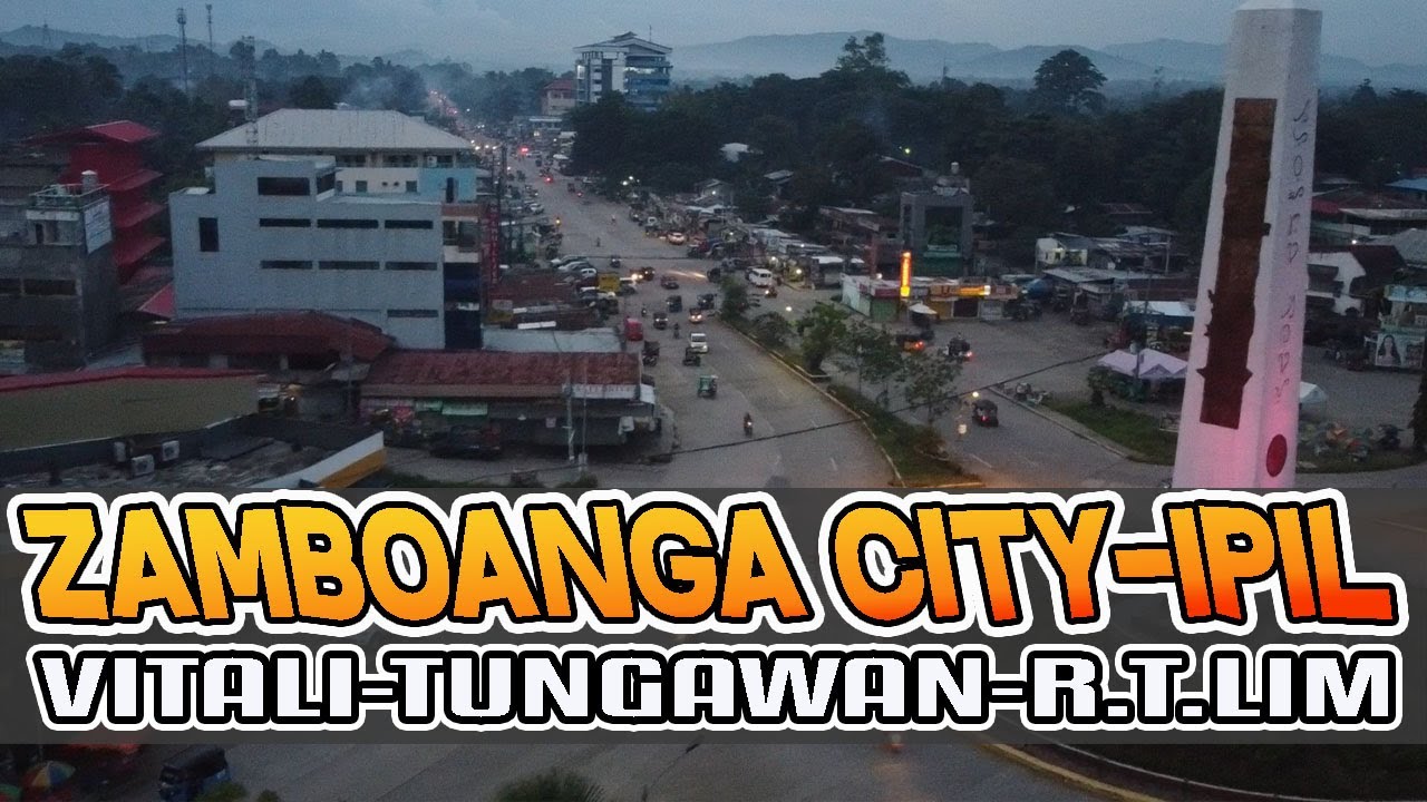 ZAMBOANGA CITY TO IPIL | ZAMBOANGA SIBUGAY | ZAMBOANGA PENINSULA