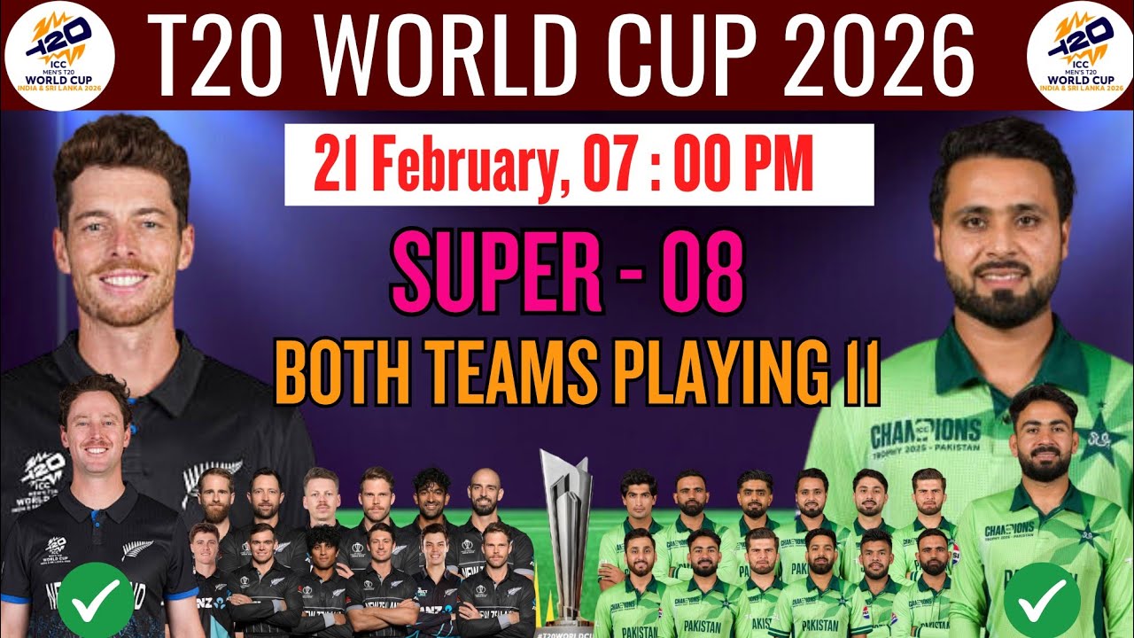 T20 World Cup 2026 Super 8 | Pakistan vs New Zealand Match Details & Playing XI | PAK vs NZ 2026