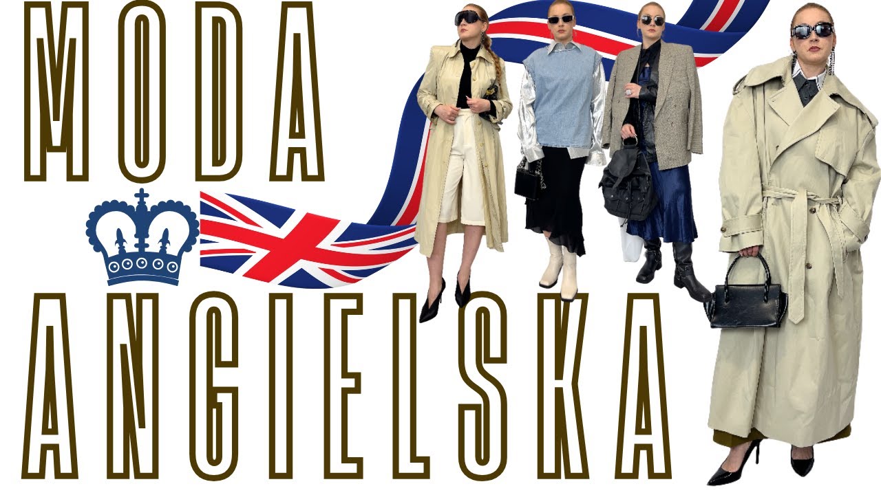 MODA ANGIELSKA - JAK UBIERAJĄ SIĘ ANGIELKI? ANGIELSKIE MARKI & STYLIZACJE | WERONIKA BROILO