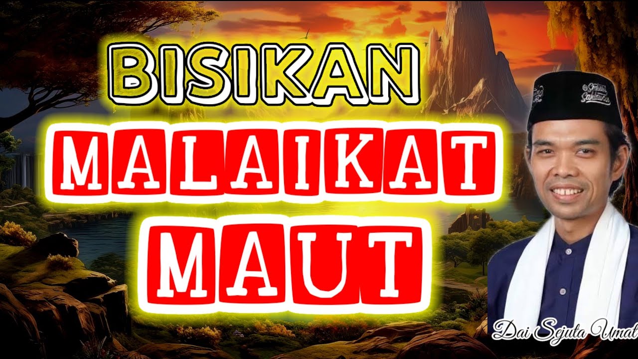 MENJELANG SAKARATUL MAUT APA YG DIUCAP MALAIKAT MAUT PADA ORANG BERIMAN & KAFIR 
