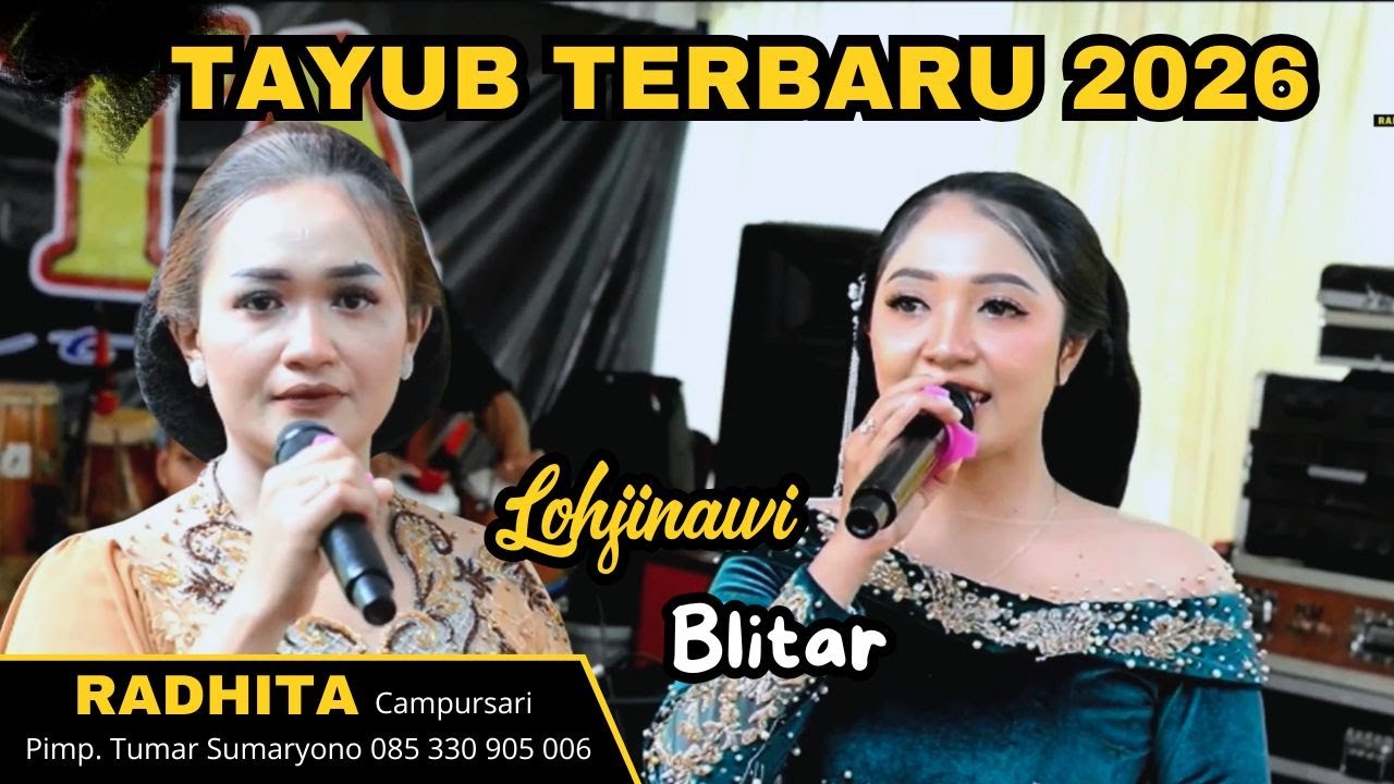 TAYUB RADHITA TERBARU 2026 LOHJINAWI - BLITAR || LIVE BP. SARINDI Besuki Panggul