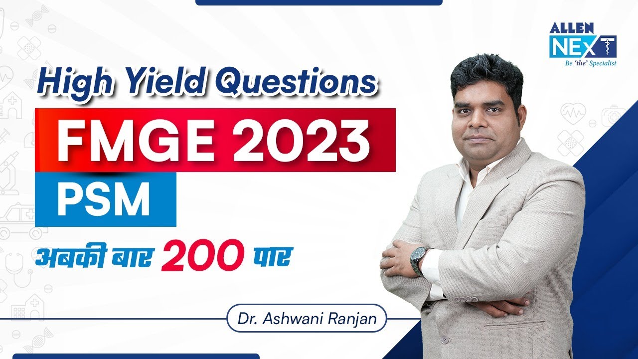 FMGE 2023 | High Yield Questions | PSM | अबकी बार 200 पार | By Dr. Ashwani Ranjan @ALLENNExT