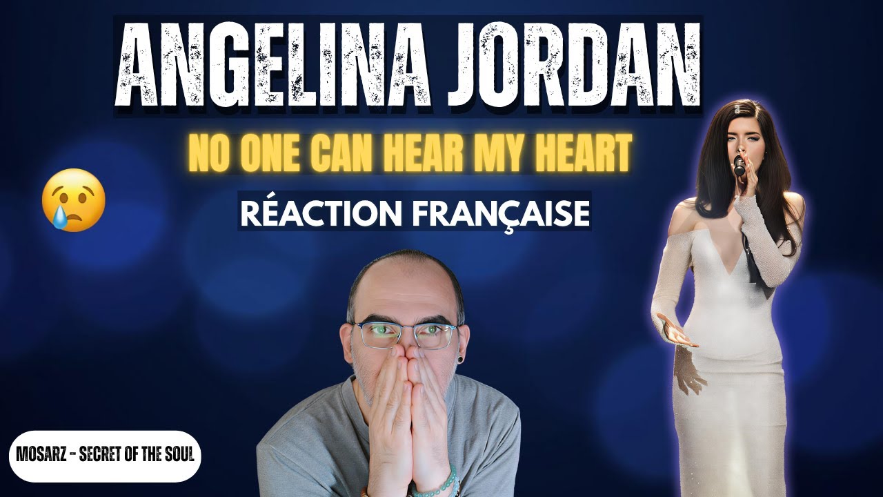 ANGELINA JORDAN NO ONE CAN HEAR MY HEART | MOSARZ SECRET OF THE SOUL | Réaction Française