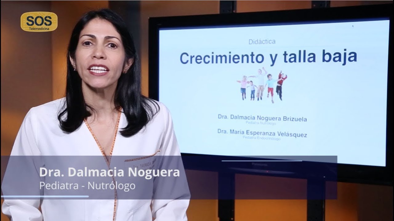 Crecimiento y talla baja - Dra. Dalmacia Noguera Brizuela