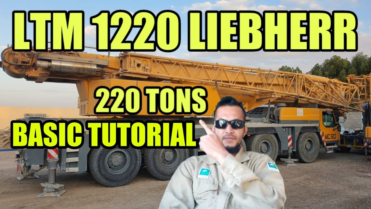 LIEBHERR LTM 1220-5.1 BASIC TUTORIAL 220 TONS MOBILE CRANE #liebherr #mobilecrane #crane