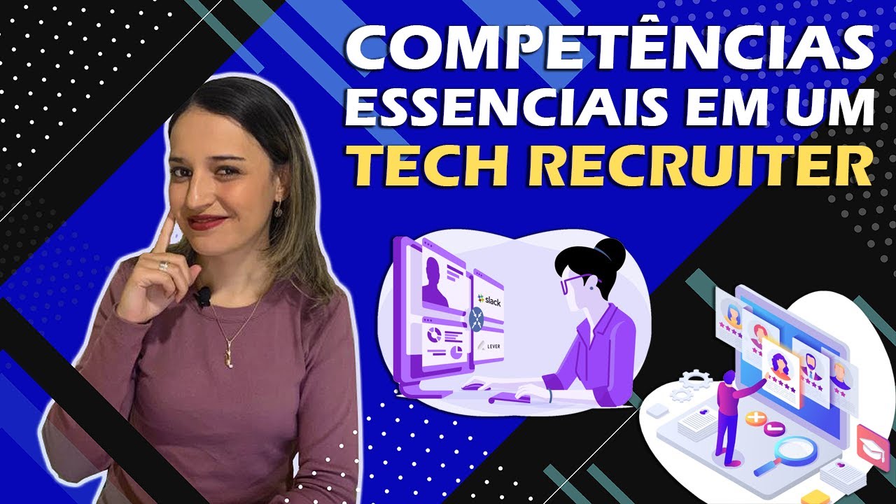 COMPETÊNCIAS ESSENCIAIS para um BOM TECH RECRUITER! 🎯🚀