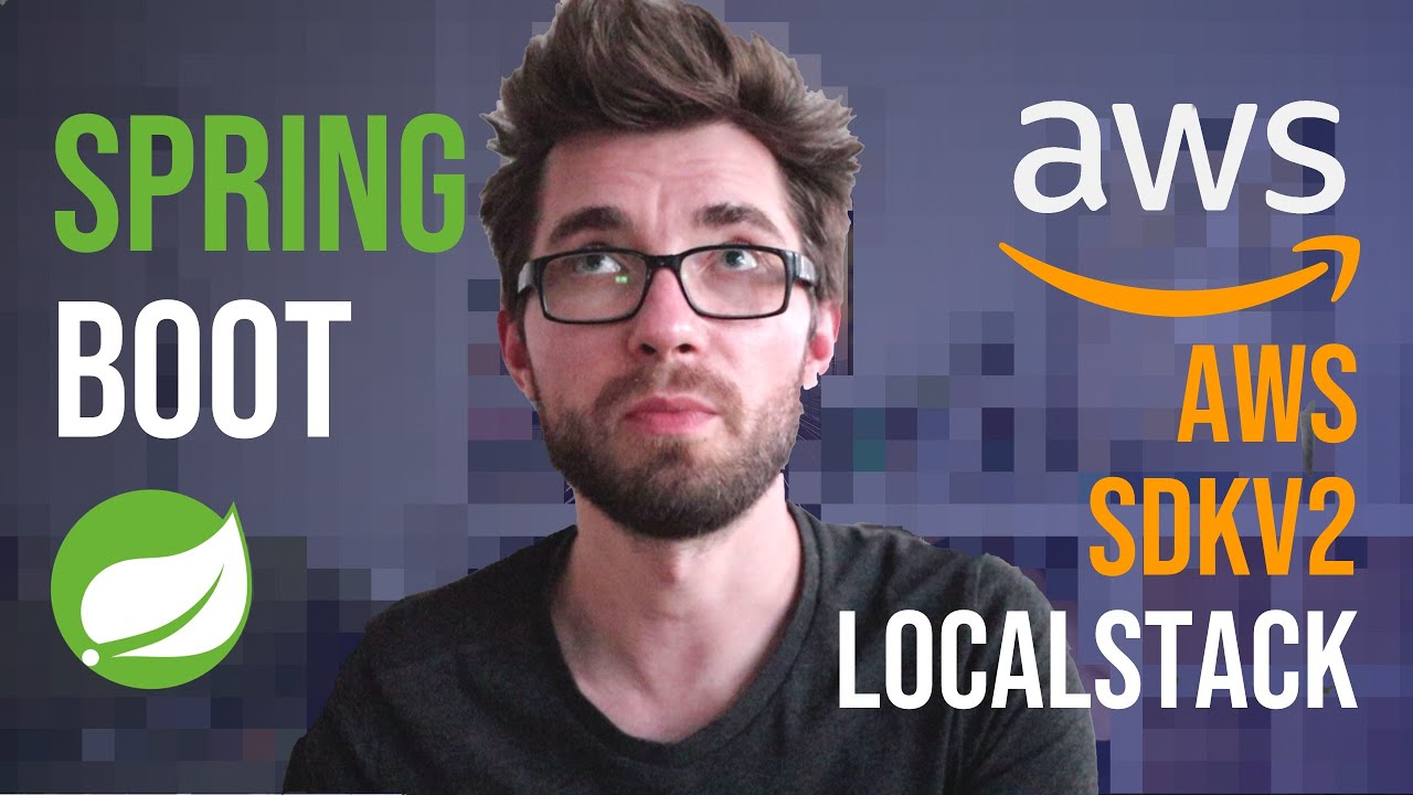 Setting up AWS v2 with Spring Boot and Localstack