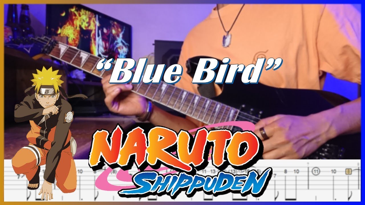 【TABS】Naruto Shippuden Op 3 - Blue Bird (Instrumental Guitar Cover) |  Ikimono Gakari