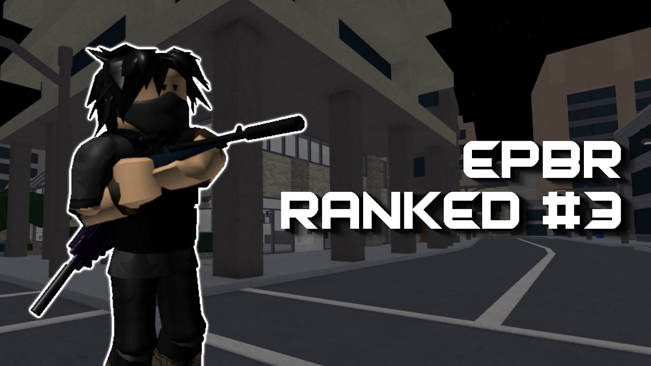 EPBR Season 2: Ranked & Unranked Matches (#3)