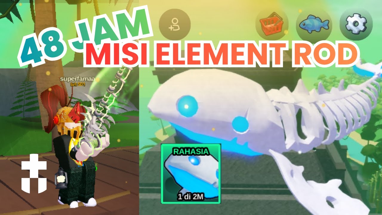 48 JAM MISI ELEMENT ROD DAPET SECRET 1/2M FISH IT ROBLOX🎣