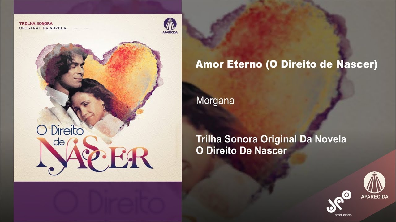 Amor Eterno (O Direito De Nascer)