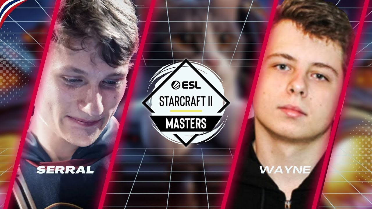 #starcraft2 - #esl  Winter 2023 -  Serral(Z) vs Wayne(Z) |  ไทย