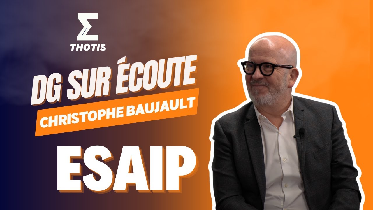 ESAIP, Christophe Baujault - DG sur écoute