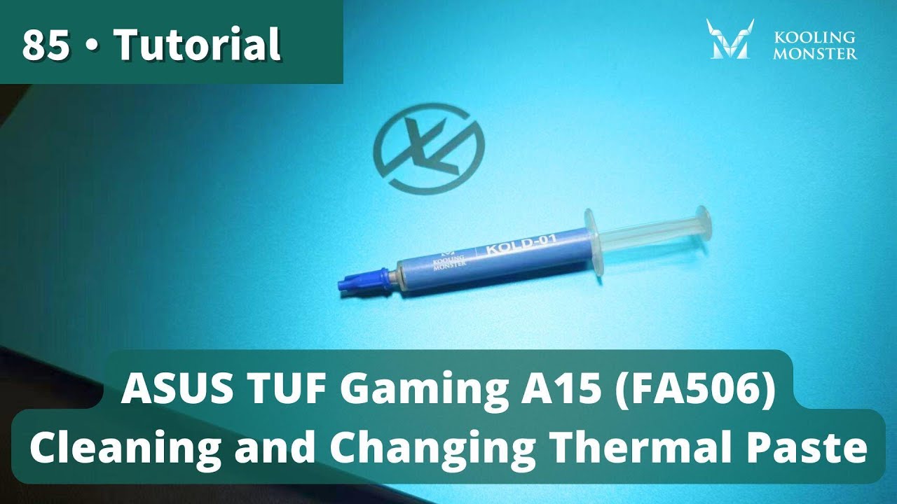 Speed Up Your ASUS TUF Gaming A15 FA506 Prevent Overheating With Dust Cleaning & New Thermal Paste