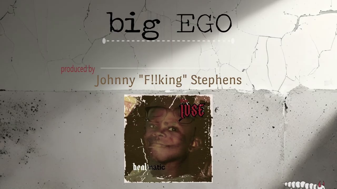 The JUSE - big EGO [produced by: Johnny "F!!king" Stephens]
