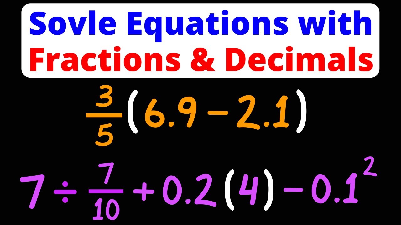 Решение уравнений с обыкновенными и десятичными дробями | PEMDAS | Eat Pi