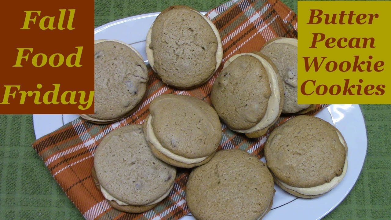BUTTER PECAN WOOKIE COOKIE | FALL FOOD FRIDAY | SUBSCRIBER REQUEST