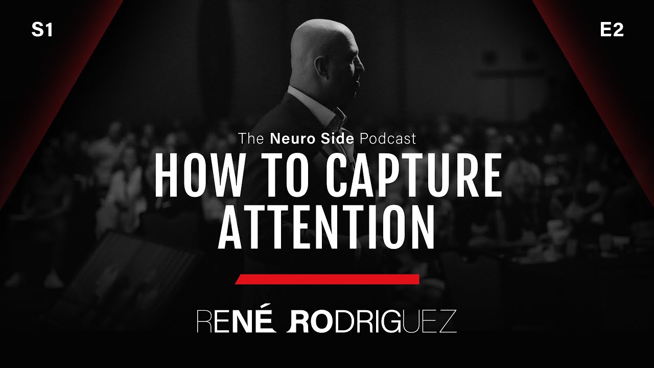 How to Capture Attention - The NEURO Side Podcast S1E2