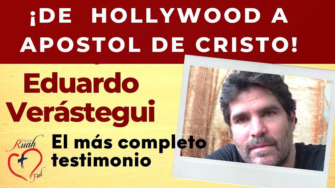 De Hollywod a Apóstol de Cristo. Eduardo Verástegui. Completo testimonio de conversión. Misión Ruah
