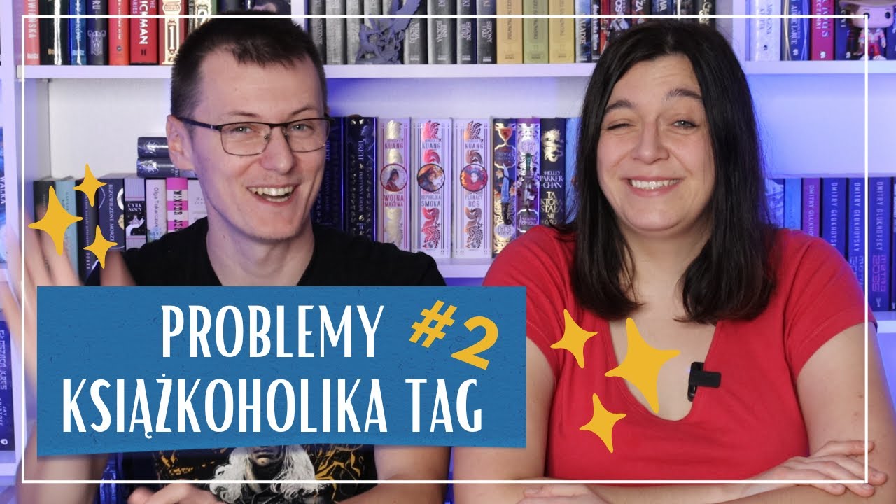 PROBLEMY KSIĄŻKOHOLIKA TAG: drugie podejście i reakcje na dawny filmik | Strefa Czytacza
