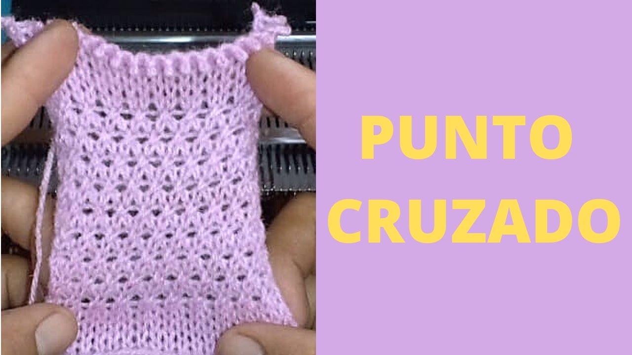 Punto cruzado en maquina de tejer.