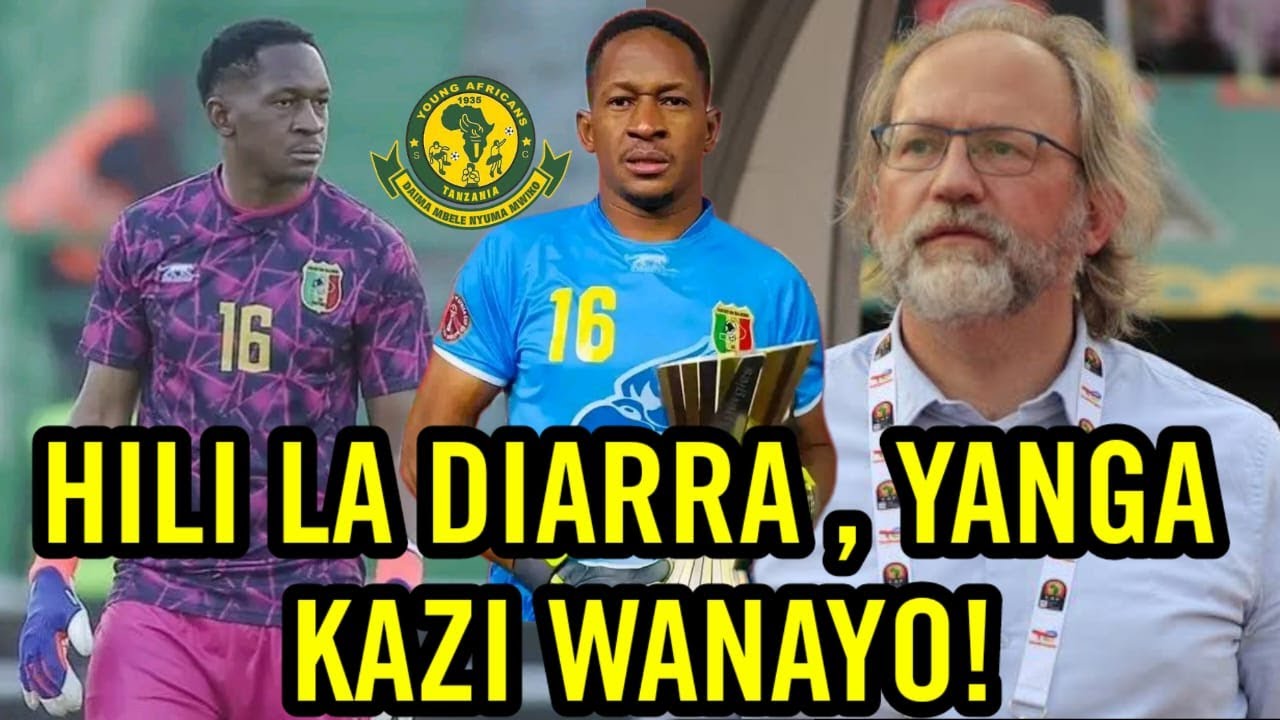 JE YANGA WATAWEZA KWELI? DIARRA GHAFLA HISTORIA IMEBADILIKA KWAKE..