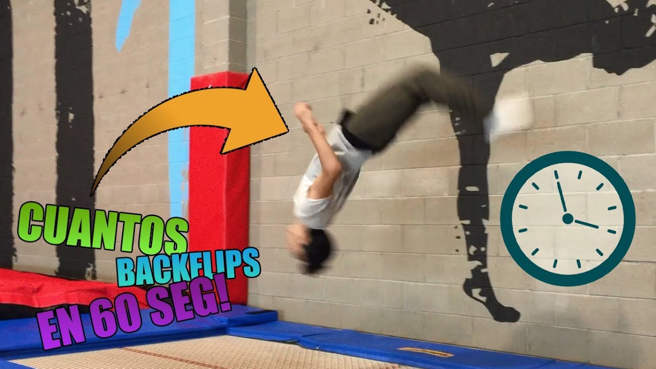 CUANTOS BACKFLIPS PODEMOS HACER EN 60 SEG. | Ayyyman Tricks