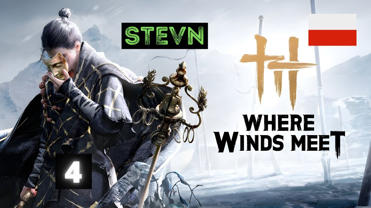 Where Winds Meet PL Nowy region nowy start - Rozdział 3 część pierwsza