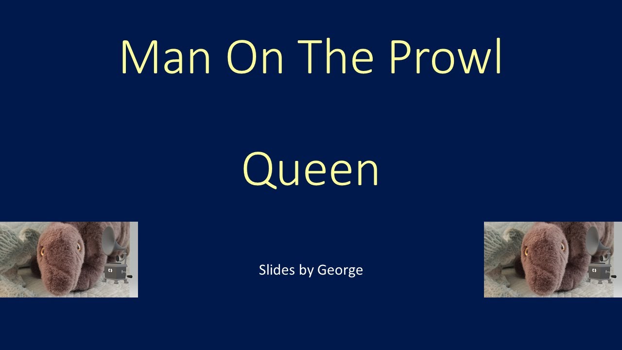 Queen   Man on the Prowl  KARAOKE