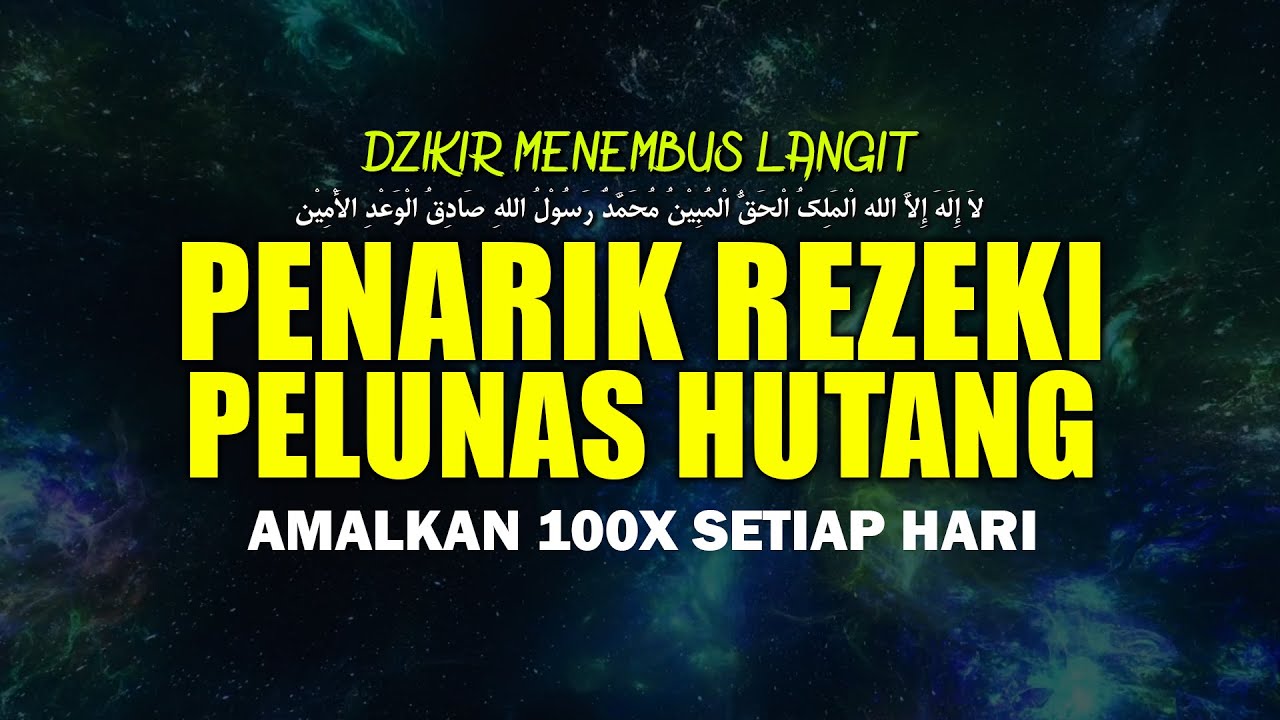 Dzikir Pembuka Rezeki || Dzikir Laa ilaha illallah al malikul haqqul mubin