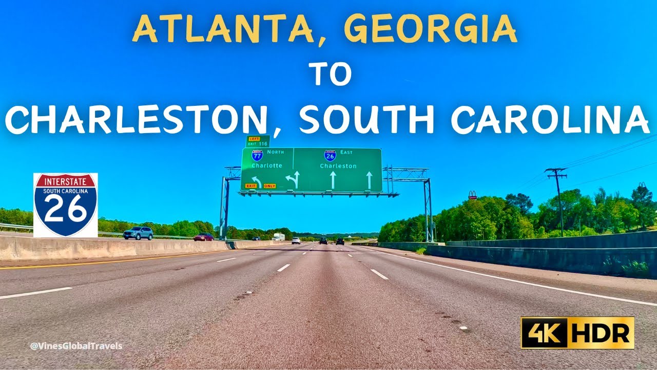 Driving Atlanta, Georgia To Charleston, South Carolina -  SCENIC USA Highway Drive- 4K HDR