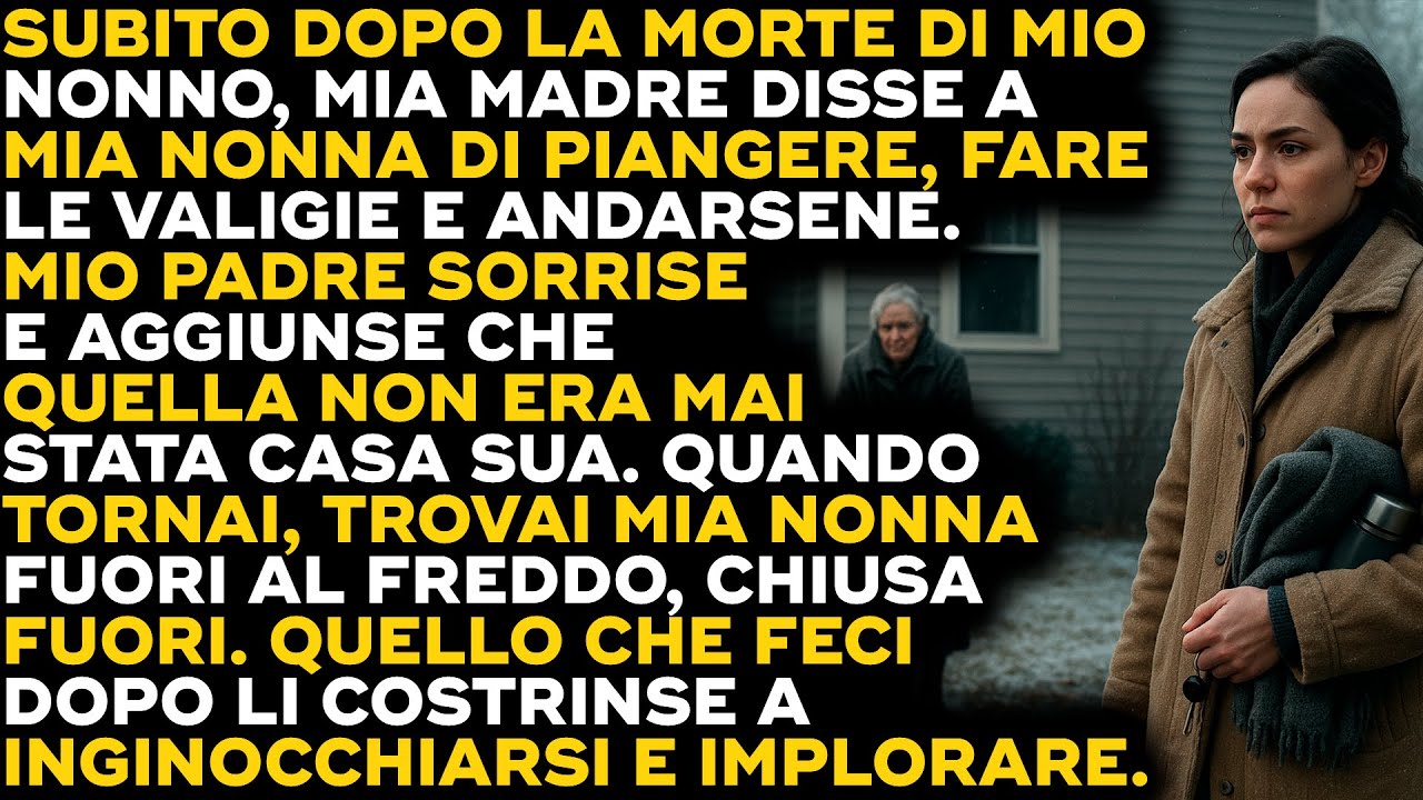 Hanno Cacciato Mia Nonna Di Casa Dopo La Morte Di Mio Nonno, Ma Hanno Dovuto Inginocchiarsi...