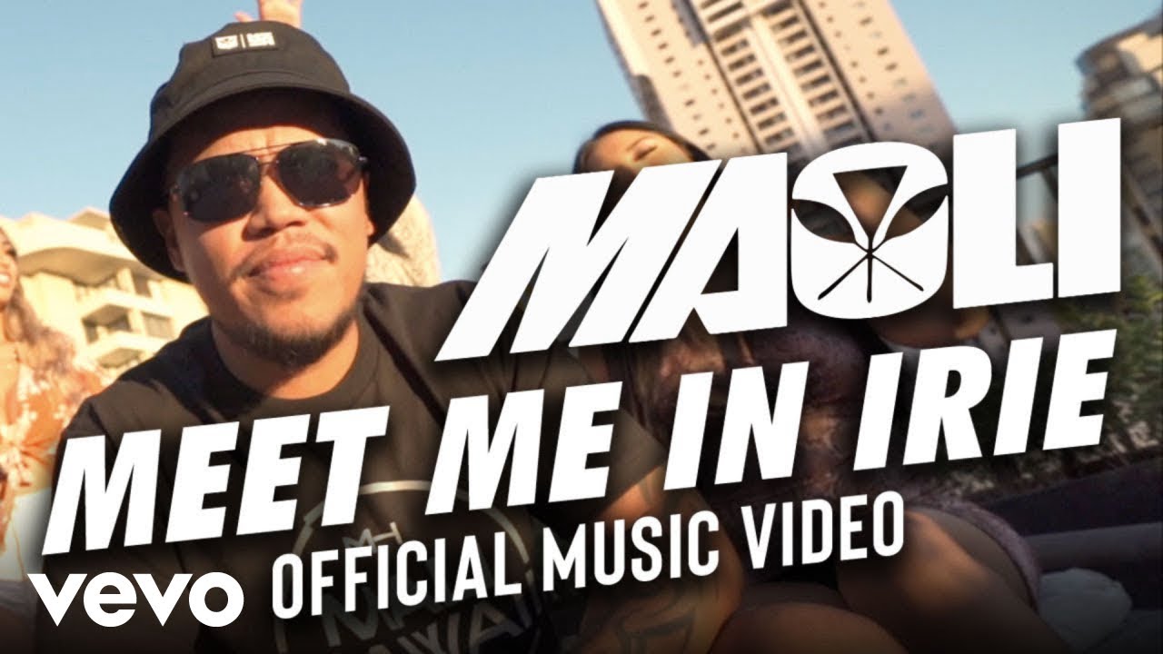 Maoli - Meet Me In Irie (Official Music Video)