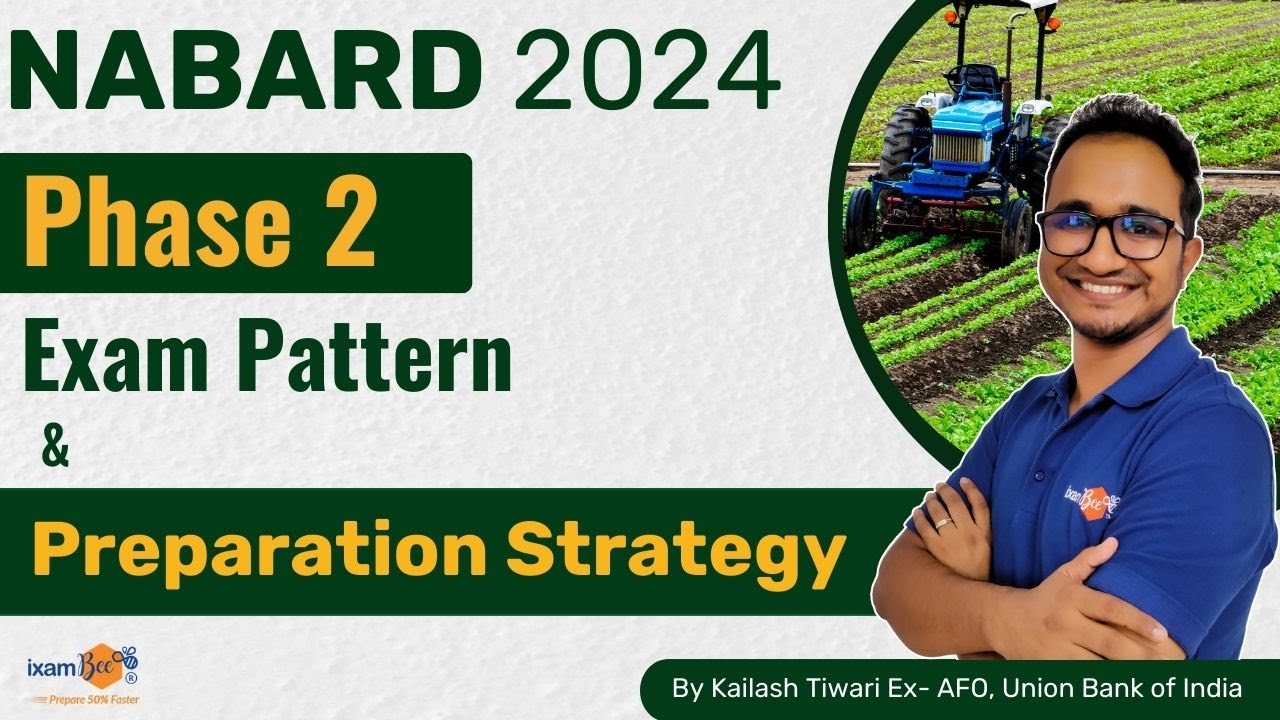 NABARD 2024 Phase 2 || Exam Pattern & Preparation Strategy || By Kailash Sir