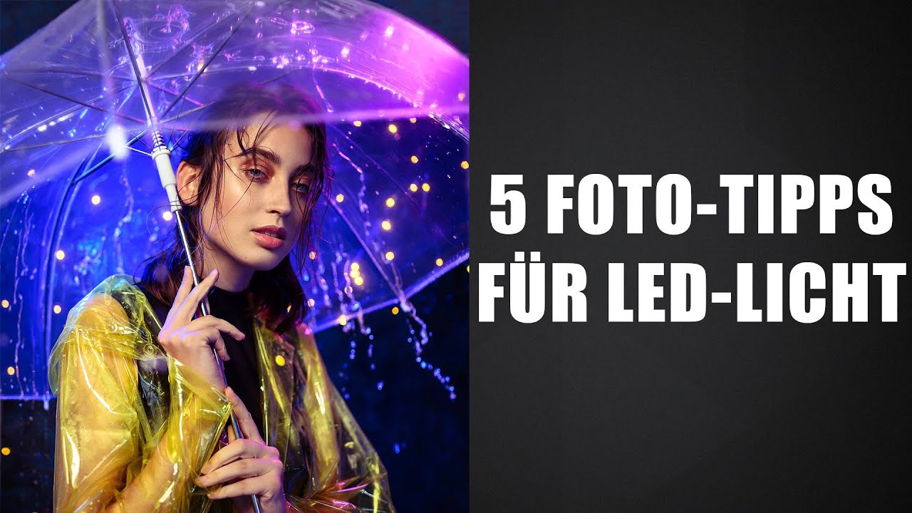 5 Tipps zum Fotografieren mit LED Licht