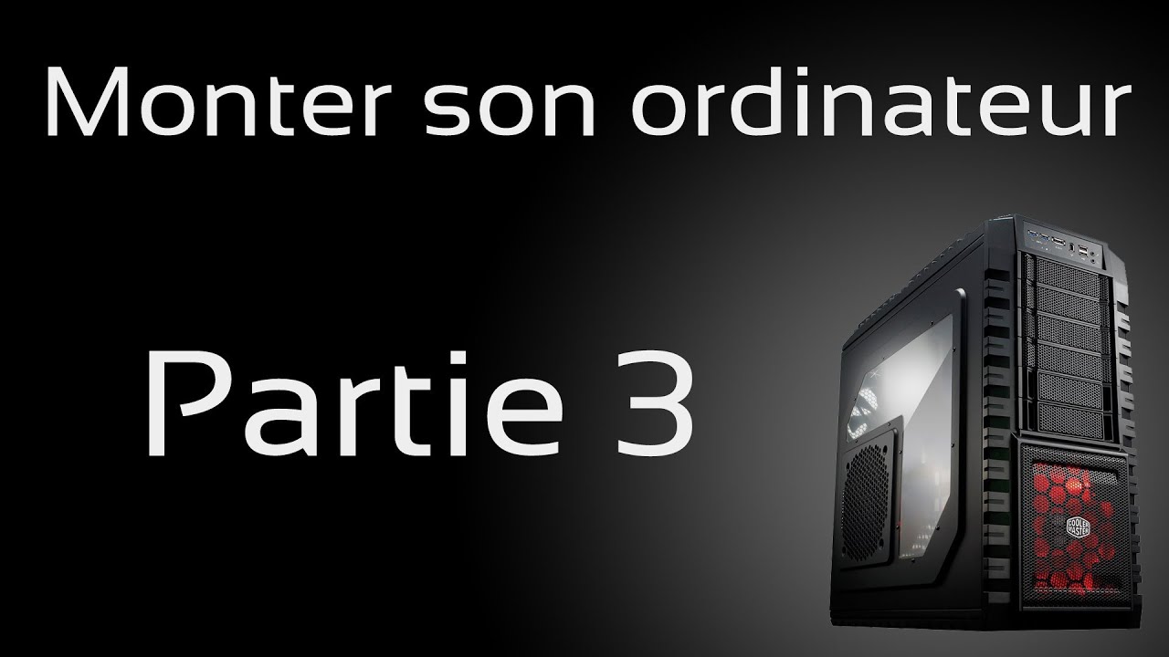 [FR] Monter son ordinateur - Partie 3 : Installation de la carte mère et de la carte graphique