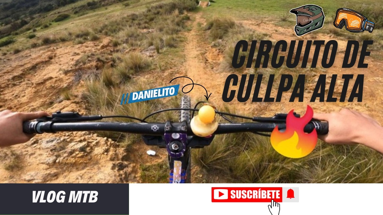 Circuito de cullpa alta :) circuito DH (VLOG MTB #4)