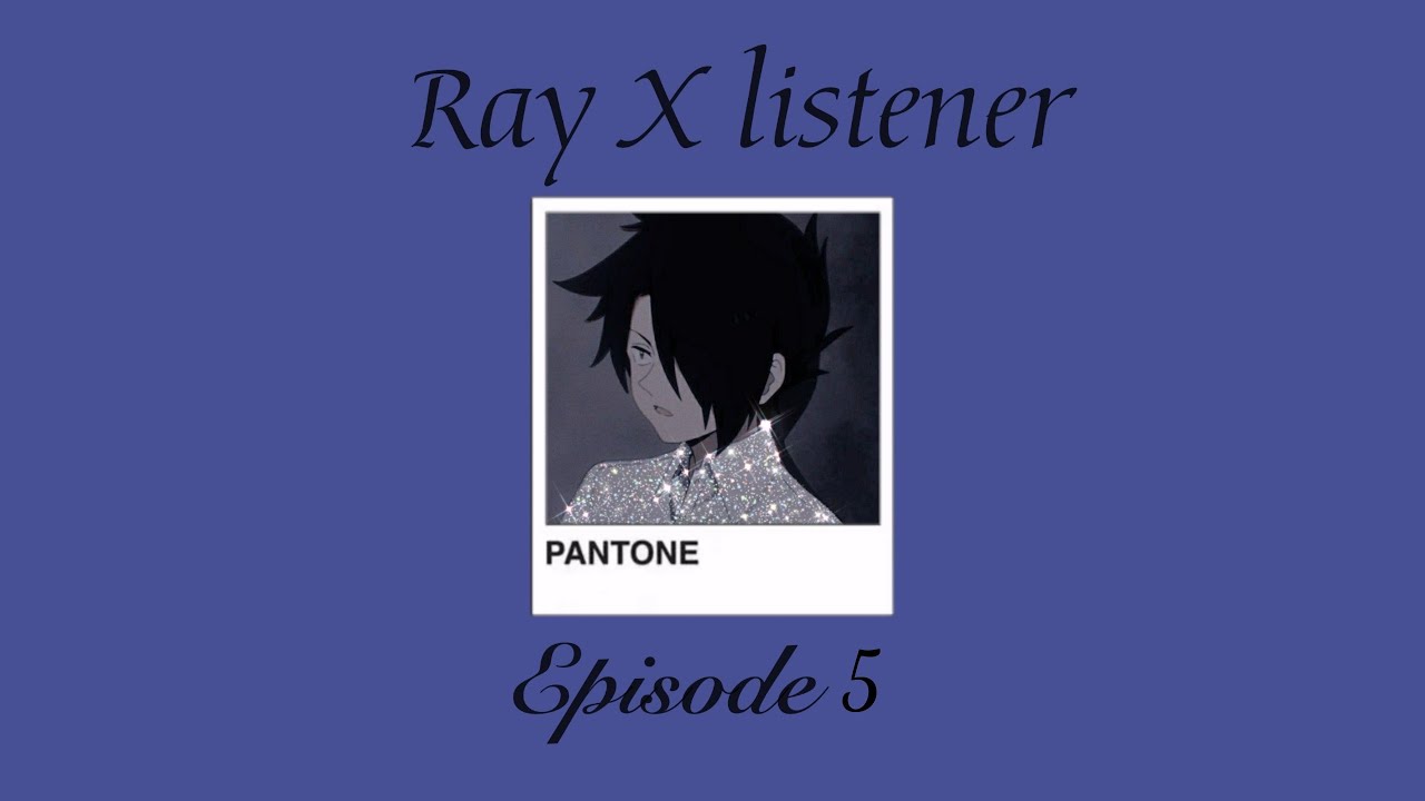 Ray X listener ll episode 5 ll