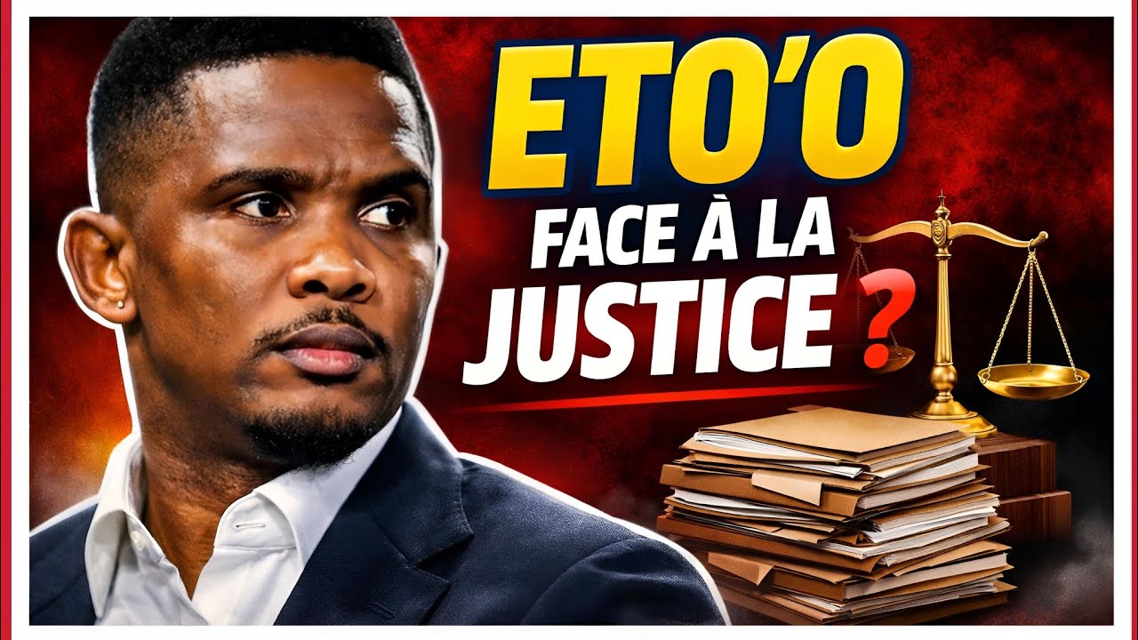 Samuel Eto’o face à la justice : retour sur des dossiers qui font débat au Cameroun et le monde 