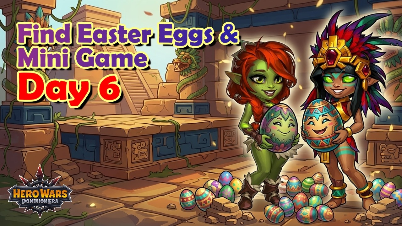 Find Easter Eggs and Mini Game Day 6 || 10th Anniversary Hero Wars Event