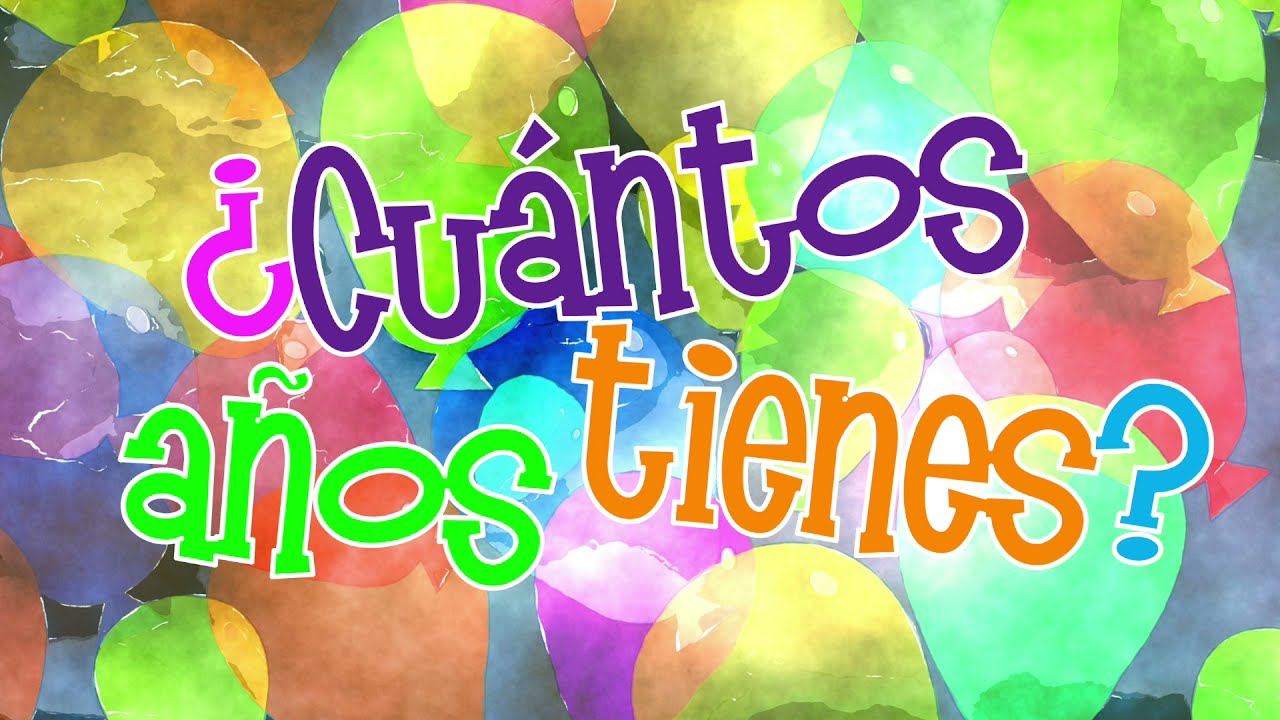 ¿Cuántos años tienes? | Mi Camino Spanish