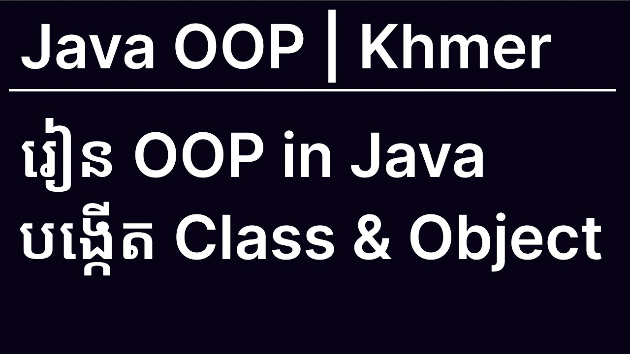 Create class and object | speak khmer