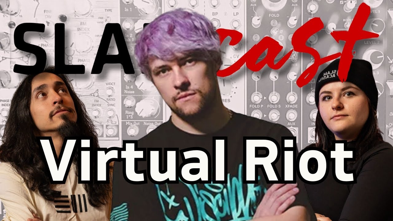 SlamCast Ep. 5 - Virtual Riot