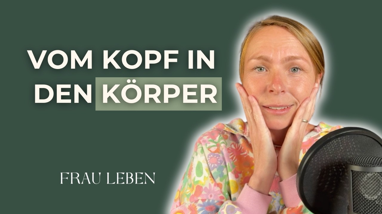 Raus aus dem Kopf, rein in den Körper: 9 Wege für mehr Präsenz