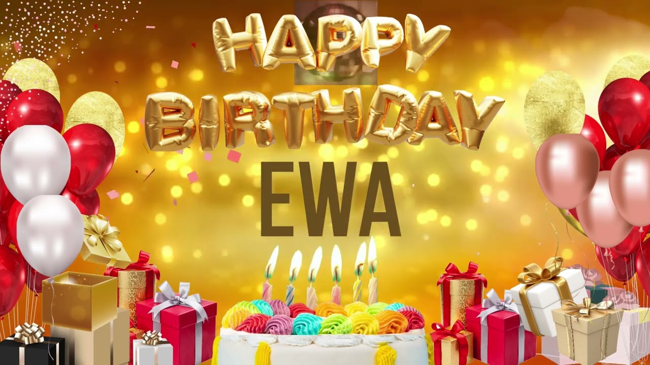Ewa - Happy Birthday Ewa